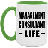 Management Consultant Life - 15oz Accent Mug Green