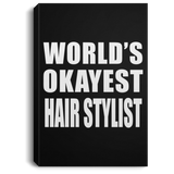 World's Okayest Hair Stylist - Canvas Portrait