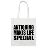 Antiquing Makes Life Special - Tote Bag White