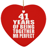 41st Anniversary 41 Years Of Being Mr Perfect - Heart Ornament