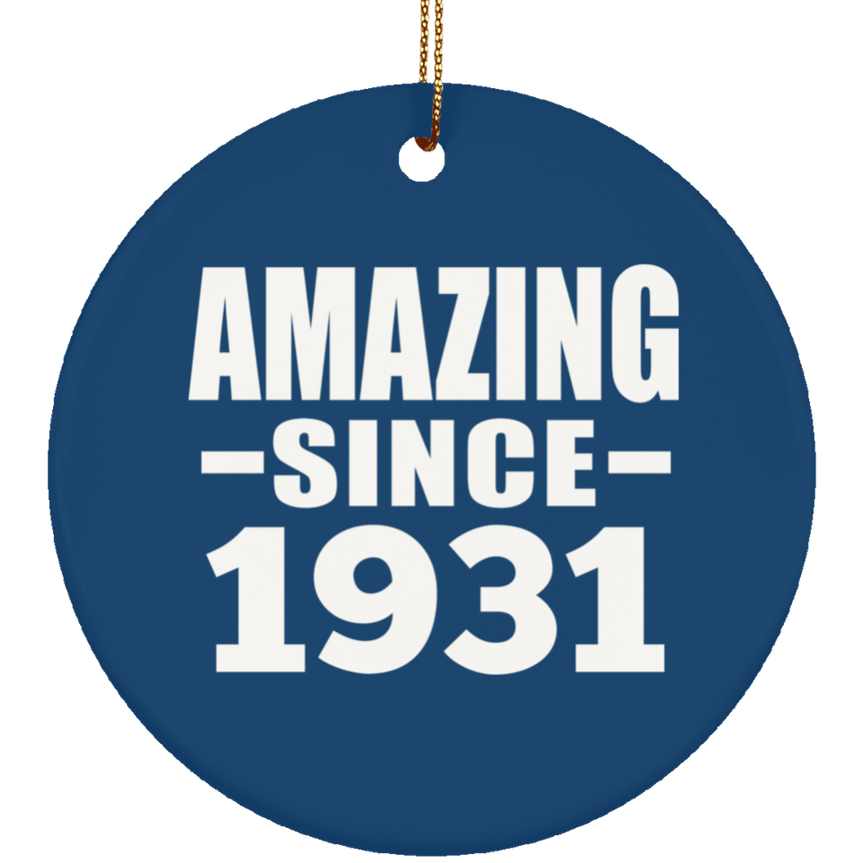 93rd Birthday Amazing Since 1931 - Circle Ornament