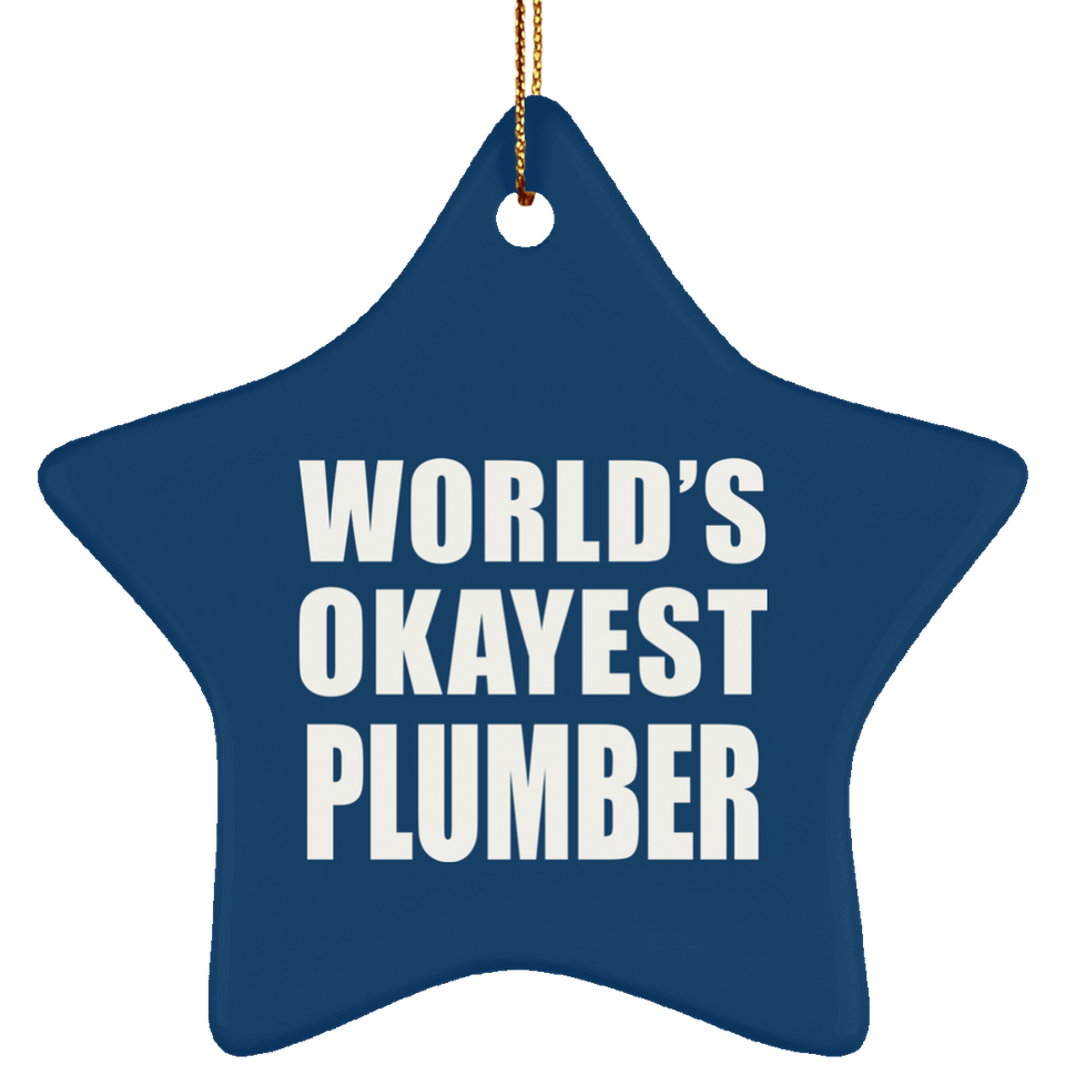 World's Okayest Plumber - Star Ornament