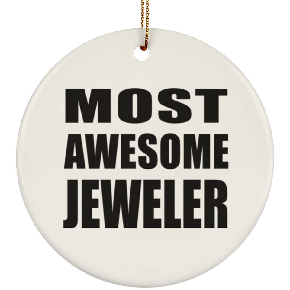 Most Awesome Jeweler - Circle Ornament