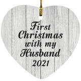 First Christmas With My Husband 2021 - Heart Ornament F