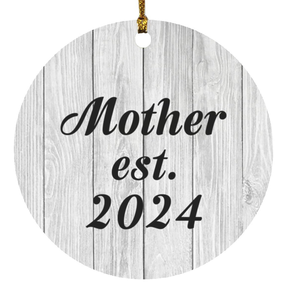 Mother Established Est. 2024 - Circle Ornament F