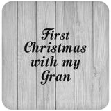 First Christmas With My Gran - Drink Coaster F