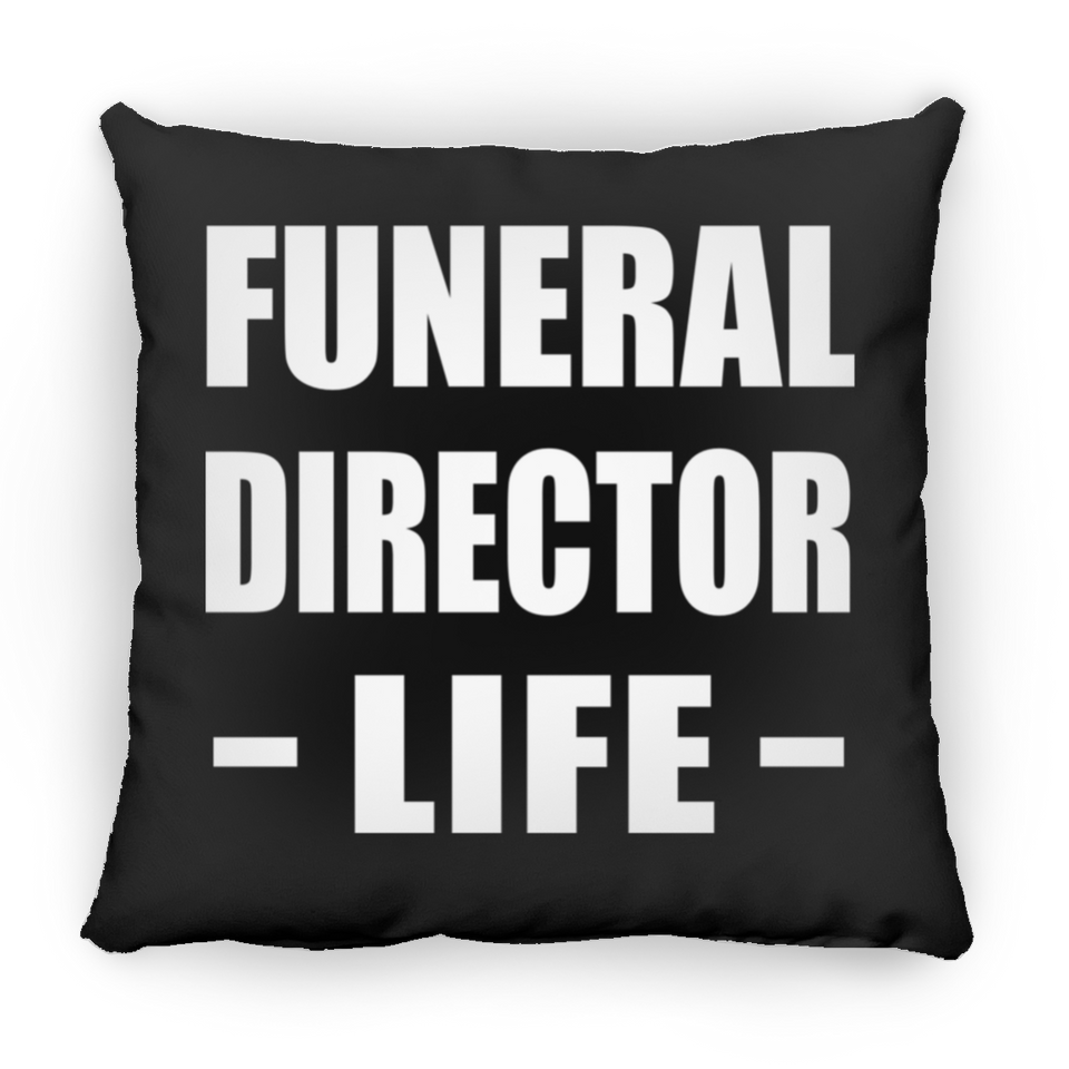 Funeral Director Life - Throw Pillow Black