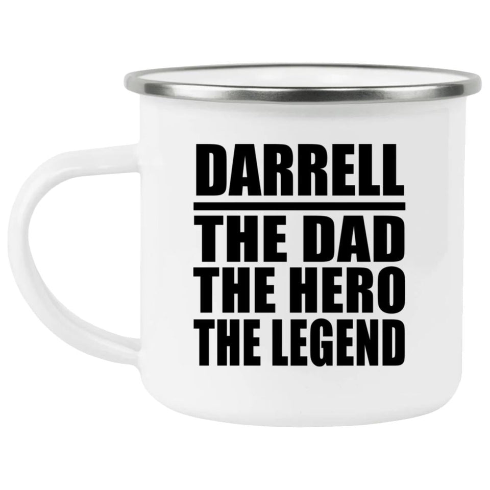 Darrell The Dad The Hero The Legend - 12oz Camping Mug