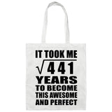 21st Birthday Took Square Root of 441 Years To Awesome - Tote Bag White
