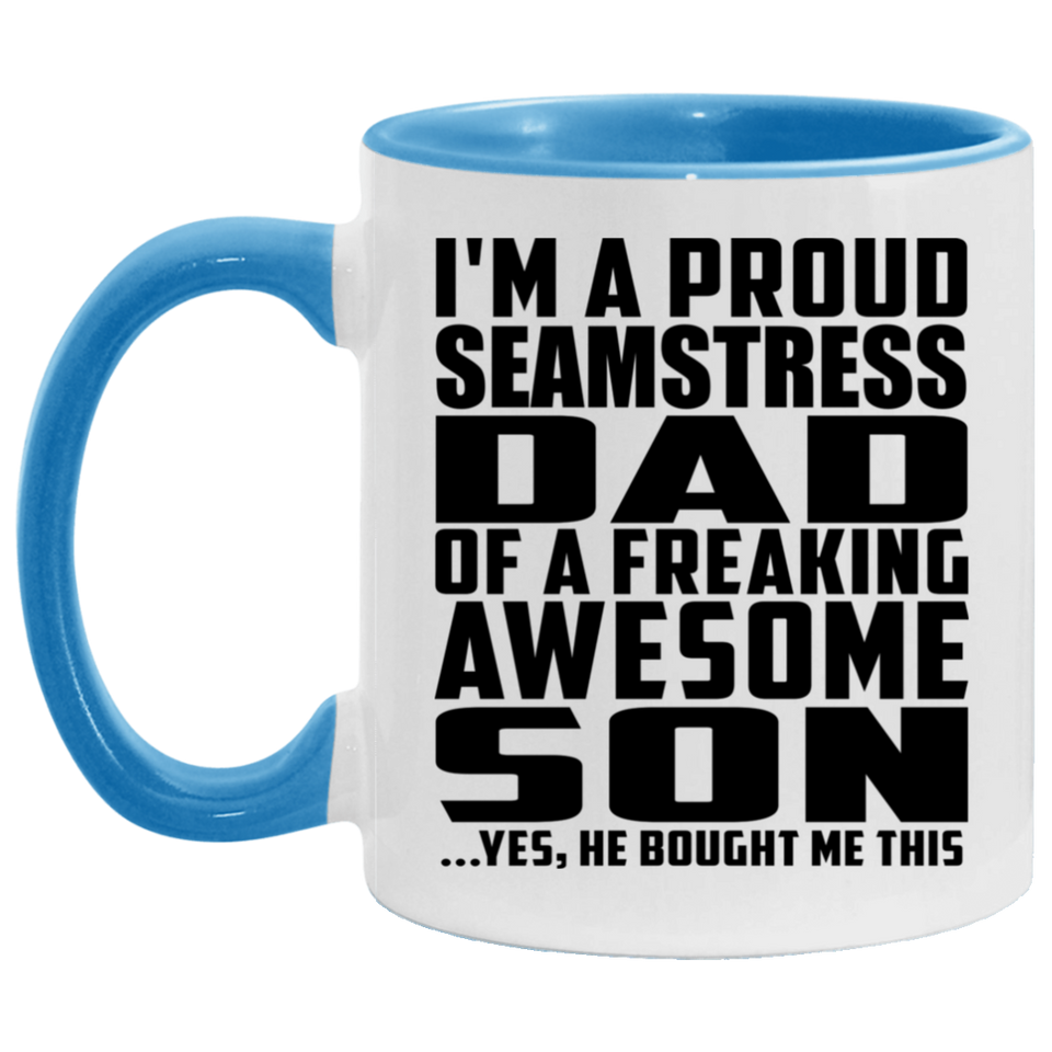 Proud Seamstress Dad Of Awesome Son - 11oz Accent Mug Blue