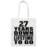 27 Years Down Lifetime To Go - Tote Bag White