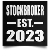 Stockbroker Established EST. 2023 - Poster Square