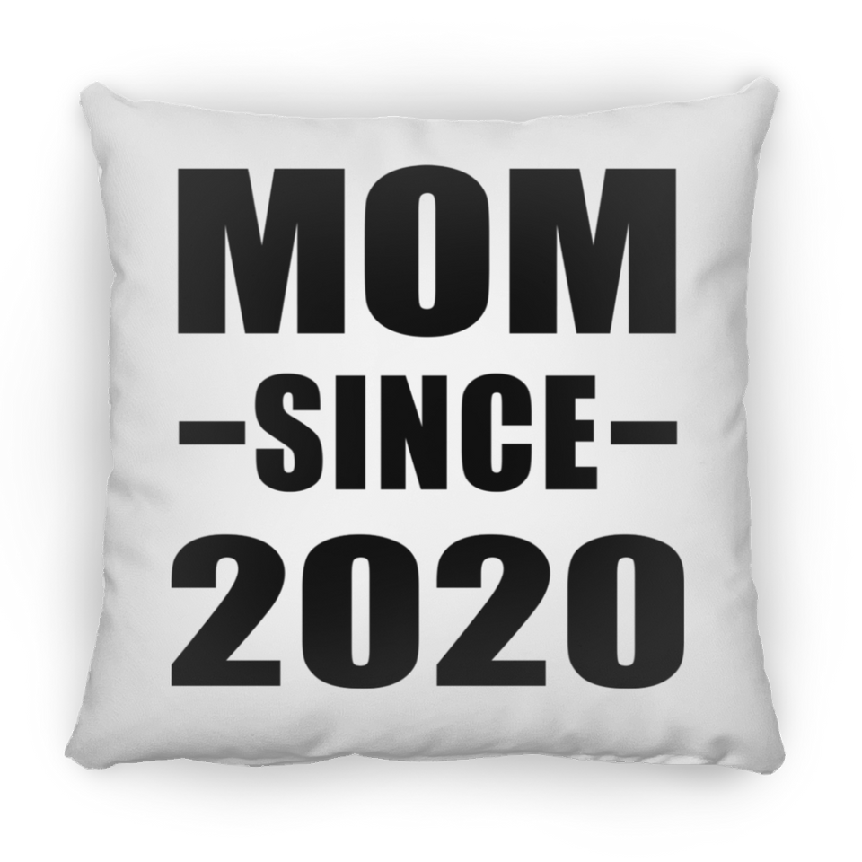 Mom Since 2020 - Throw Pillow