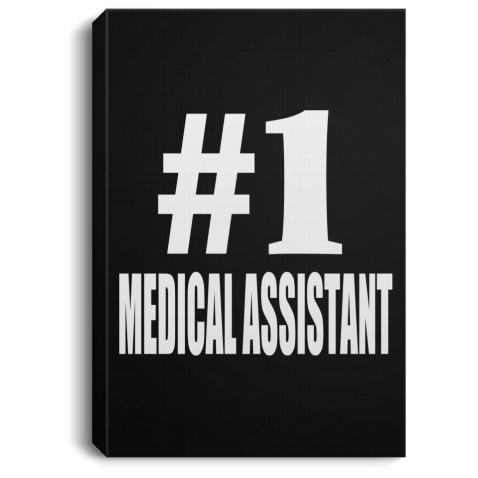 Number One #1 Medical Assistant - Canvas Portrait