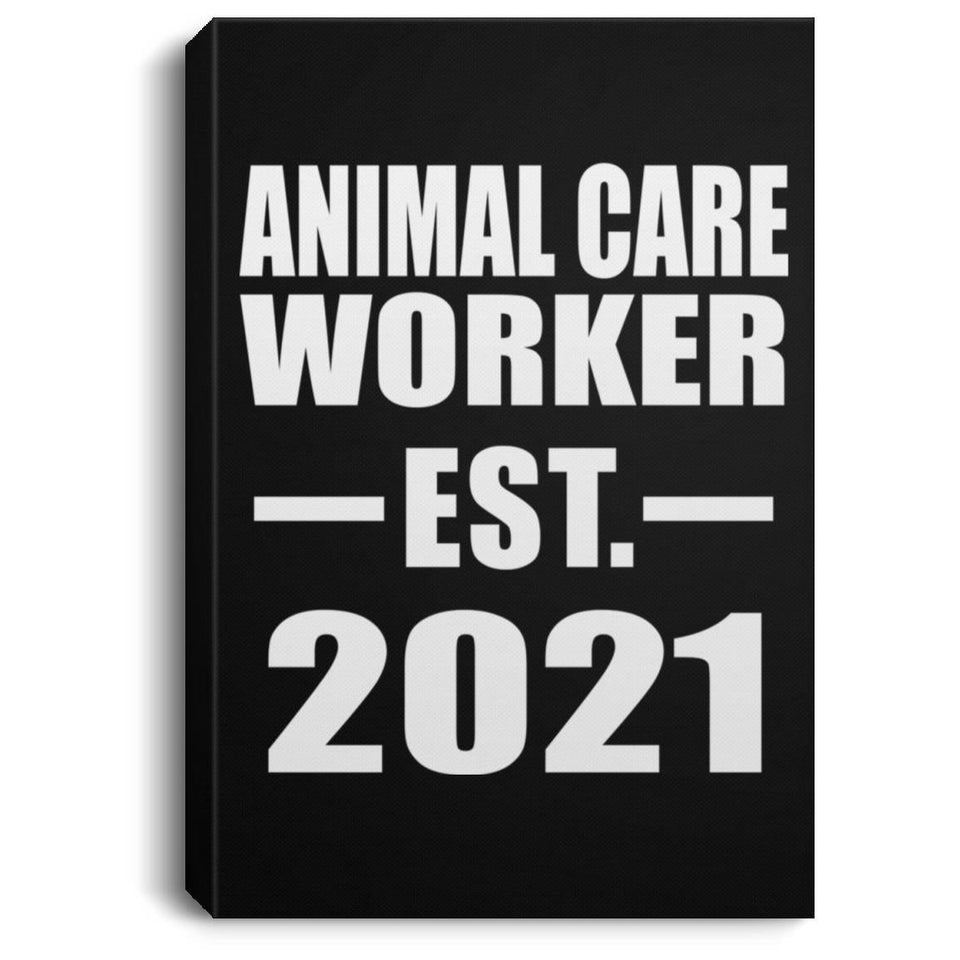 Animal Care Worker Established EST. 2021 - Canvas Portrait