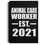 Animal Care Worker Established EST. 2021 - Canvas Portrait