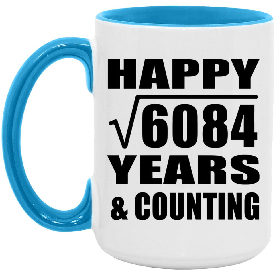 Happy 78th Anniversary Square Root of 6084 Years & Counting - 15oz Accent Mug Blue