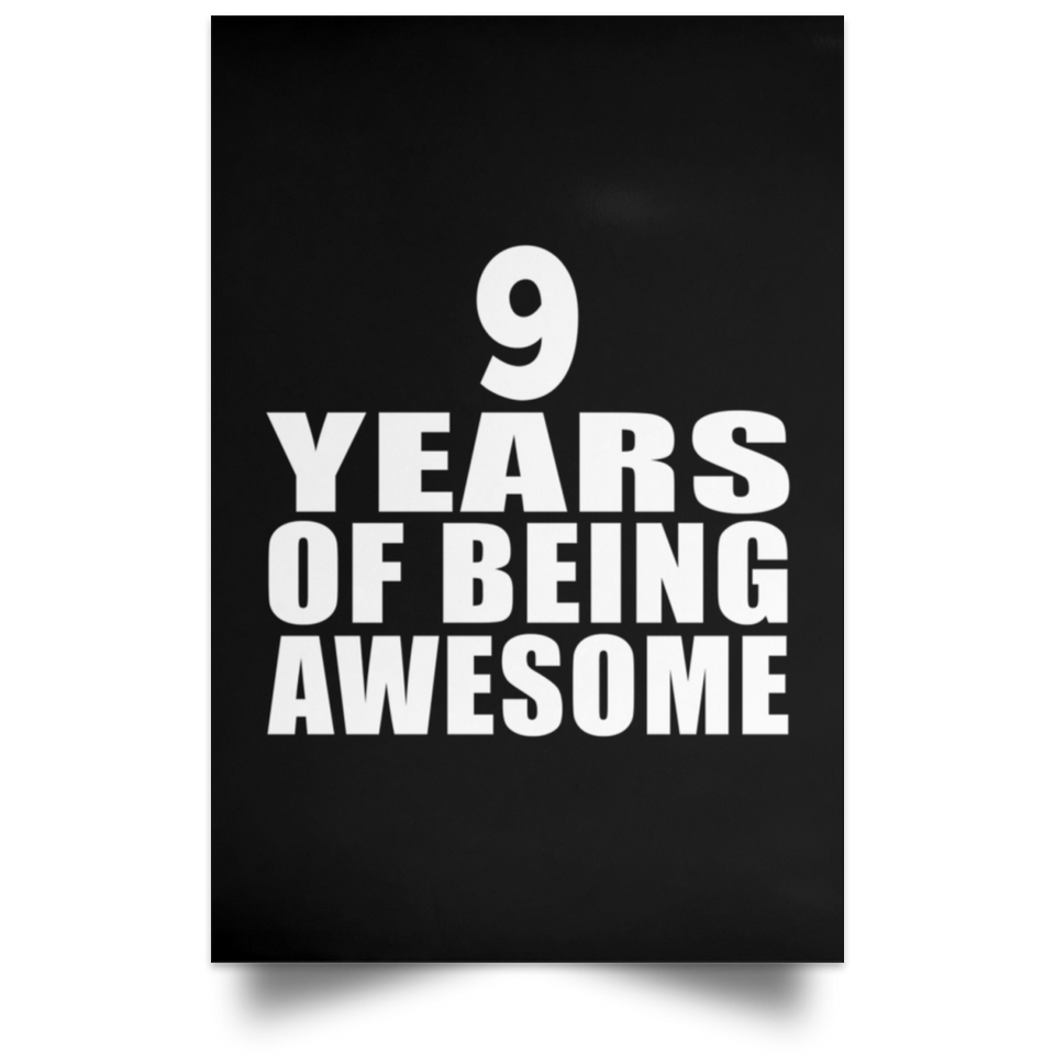 9th Birthday 9 Years Of Being Awesome - Poster Portrait