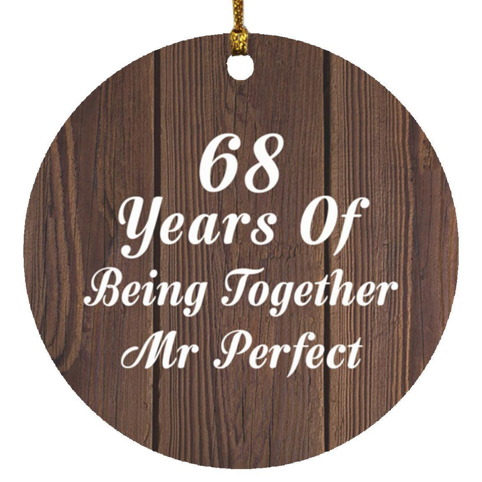 68th Anniversary 68 Years Of Being Mr Perfect - Circle Ornament D