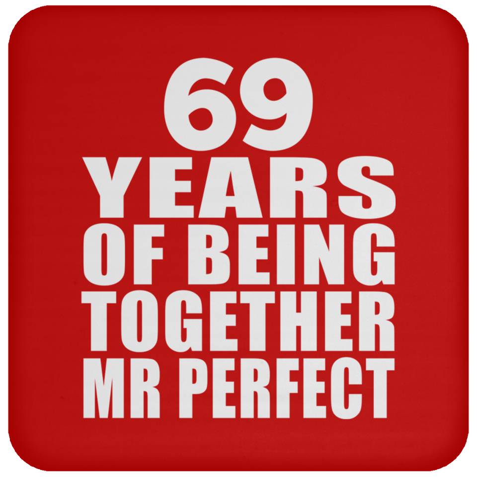 69th Anniversary 69 Years Of Being Mr Perfect - Drink Coaster