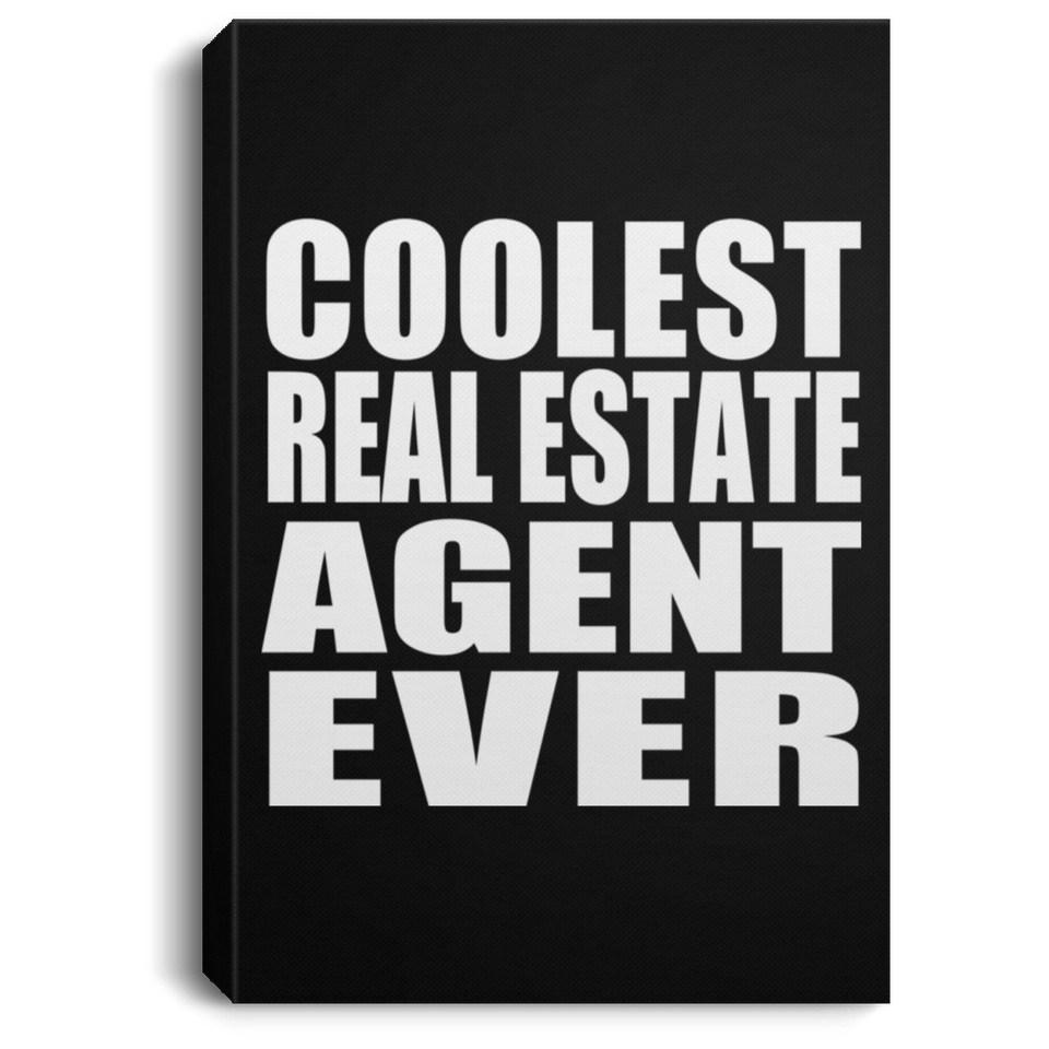 Coolest Real Estate Agent Ever - Canvas Portrait