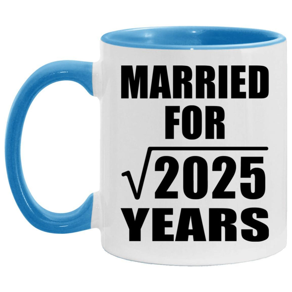 45th Anniversary Married For Square Root of 2025 Years - 11oz Accent Mug Blue