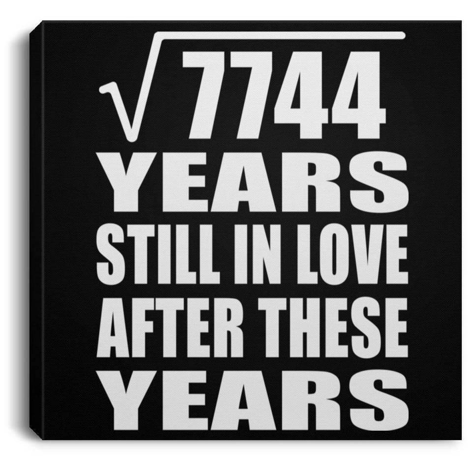 88th Anniversary Square Root of 7744 Years Still In Love - Canvas Square