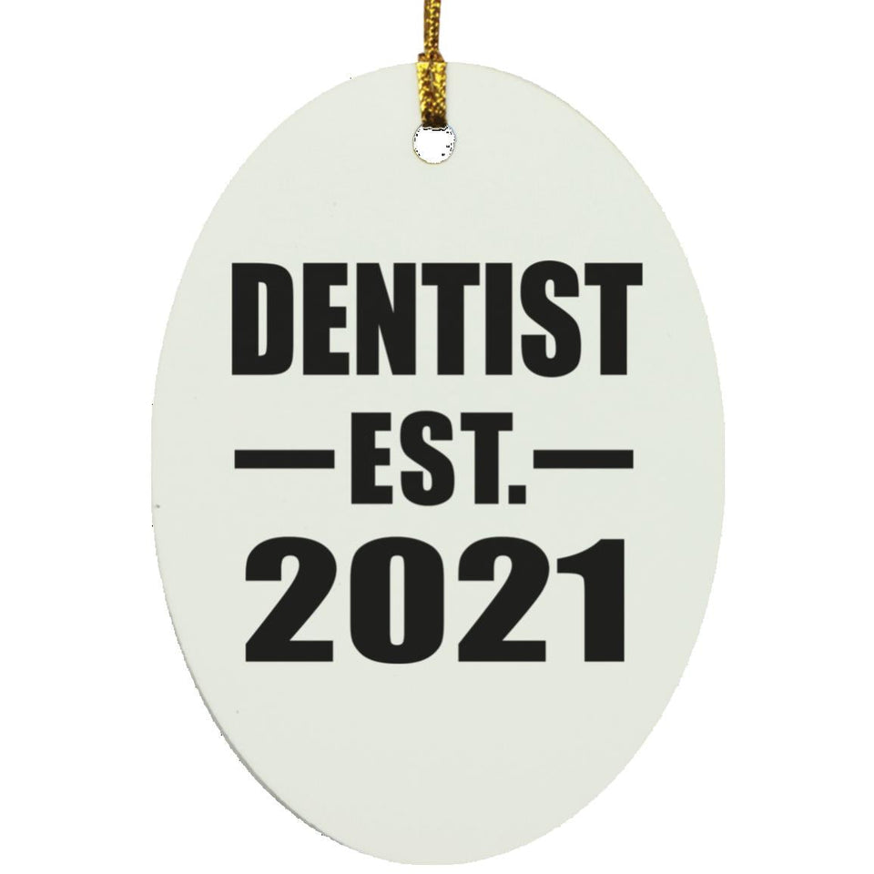 Dentist Established EST. 2021 - Oval Ornament