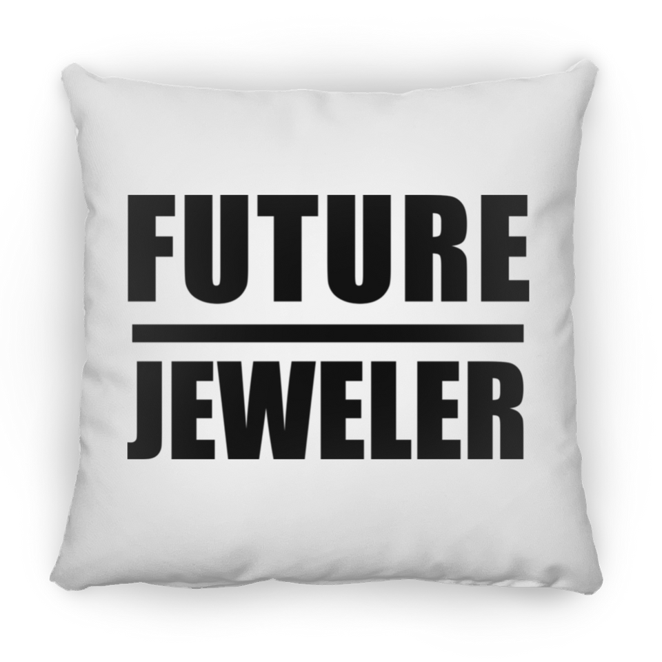 Future Jeweler - Throw Pillow
