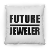 Future Jeweler - Throw Pillow