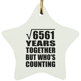 81st Anniversary Square Root of 6561 Years Who's Counting - Star Ornament