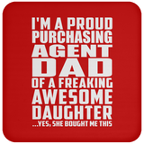 Proud Purchasing Agent Dad Of Awesome Daughter - Drink Coaster