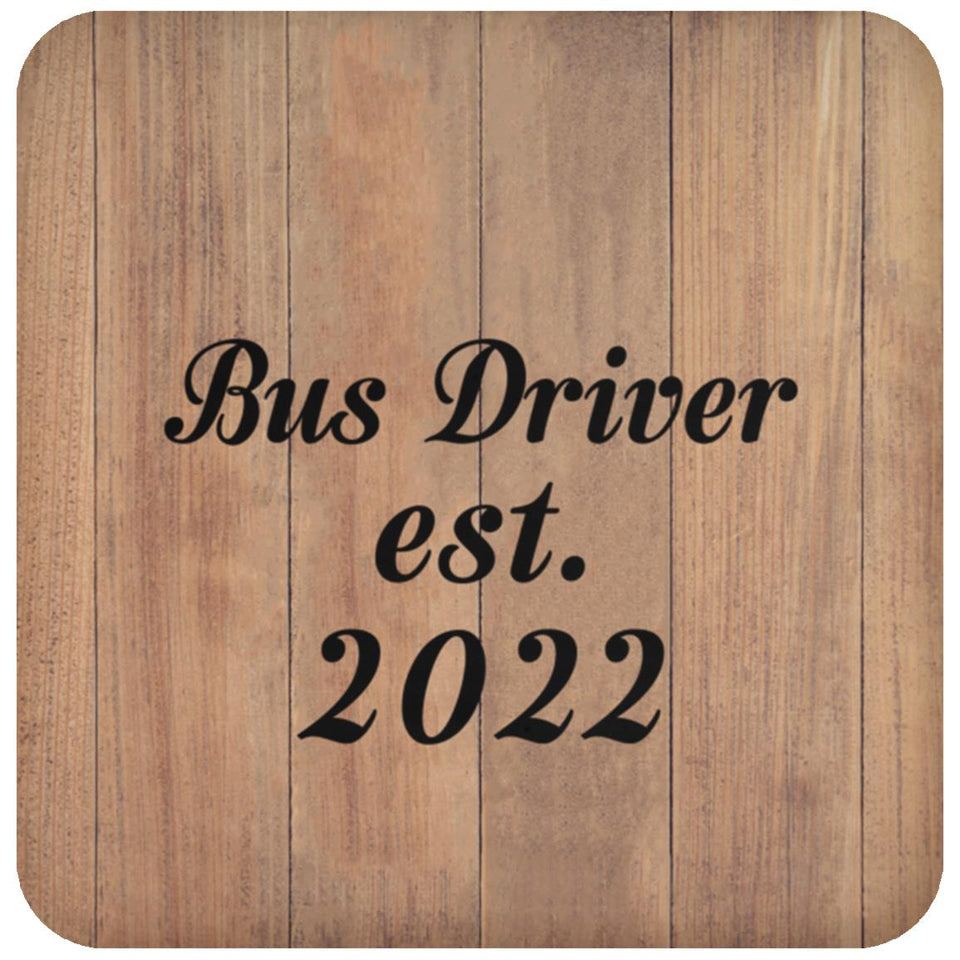 Bus Driver Established Est. 2022 - Drink Coaster C