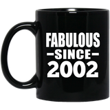 22nd Birthday Fabulous Since 2002 - 11 Oz Coffee Mug Black