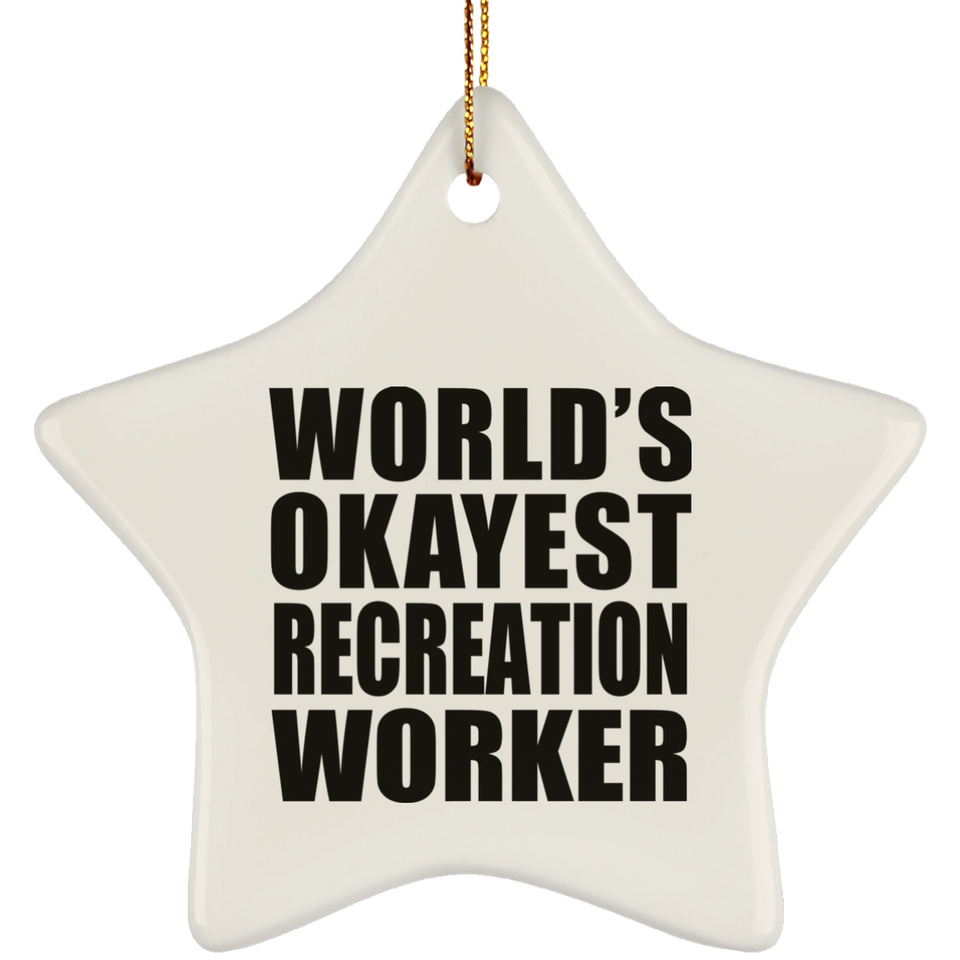 World's Okayest Recreation Worker - Star Ornament
