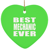 Best Mechanic Ever - Heart Ornament