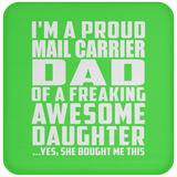 Proud Mail Carrier Dad Of Awesome Daughter - Drink Coaster