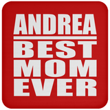 Andrea Best Mom Ever - Drink Coaster
