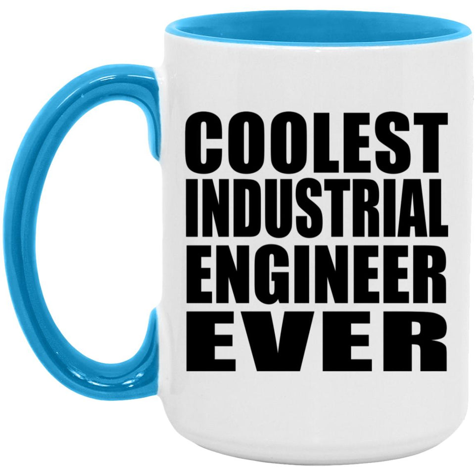Coolest Industrial Engineer Ever - 15oz Accent Mug Blue