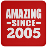 19th Birthday Amazing Since 2005 - Drink Coaster