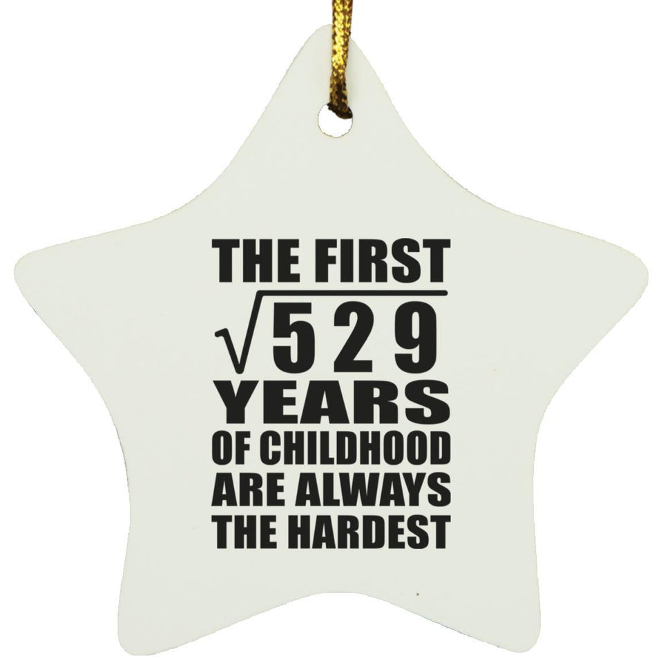 23rd Birthday Square Root of 529 Years of Childhood - Star Ornament