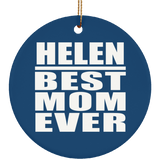 Helen Best Mom Ever - Circle Ornament