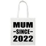 Mum Since 2022 - Tote Bag White
