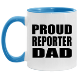 Proud Reporter Dad - 11oz Accent Mug Blue
