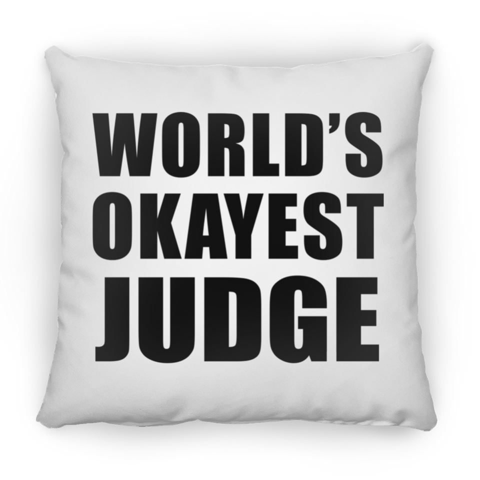 World's Okayest Judge - Throw Pillow