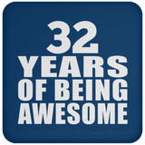 32nd Birthday 32 Years Of Being Awesome - Drink Coaster