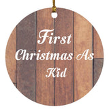 First Christmas As Kid - Circle Ornament E
