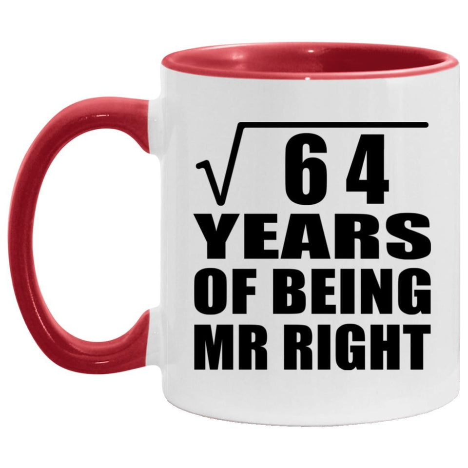 8th Anniversary Square Root of 64 Years of Being Mr Right - 11oz Accent Mug Red