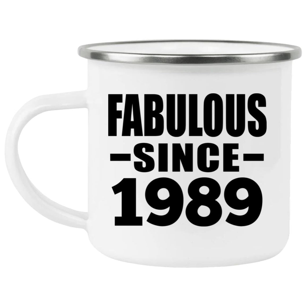 35th Birthday Fabulous Since 1989 - 12oz Camping Mug
