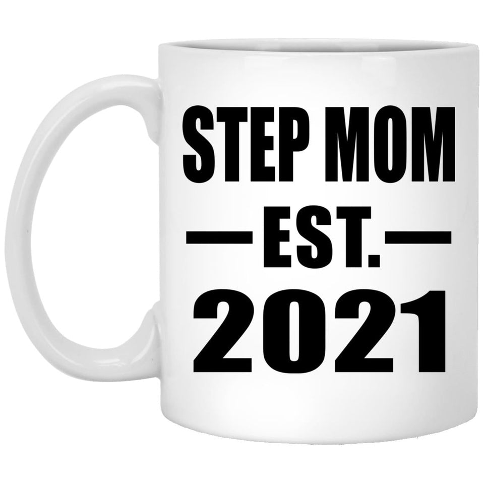 Step Mom Established EST. 2021 - 11oz Coffee Mug
